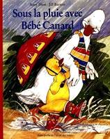 sous la pluie avec bebe canard