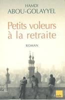 PETITS VOLEURS A LA RETRAITE