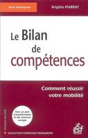 Le bilan de compétences, avec un plan d'autoformation et des exercices corrigés