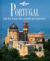 Portugal, sur les traces des grands navigateurs