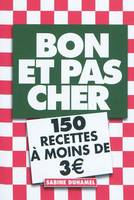 Bon et pas cher - 150 recettes à moins de 3&euro;