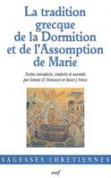 La Tradition grecque de la Dormition et de l'Assomption de Marie