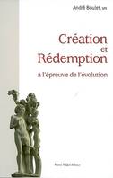 Création et Rédemption à l'épreuve de l'évolution, 