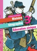 Histoire-Géographie Education civique 3e éd. 2012 - Fiches d'activités