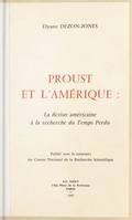 Proust Et L'Amerique., la fiction américaine à la recherchedu 