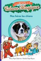 21, Les carnets de la cabane magique, Tome 21, Nos héros les chiens