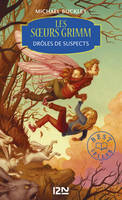 Les soeurs Grimm - tome 2 : Drôles de suspects