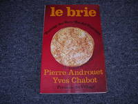 LE BRIE - Fromage des rois. Roi des fromages