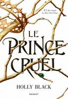 Le peuple de l'air, 1, Le Prince cruel