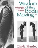 Wisdom of the Body Moving /anglais