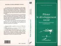 PILOTER LE DÉVELOPPEMENT SOCIAL, Guide d'évaluation dynamique et participative