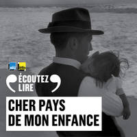 Cher pays de mon enfance