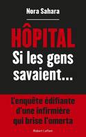 Hôpital, si les gens savaient