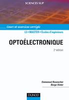 Optoélectronique - 2ème édition, cours et exercices corrigés