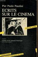 Écrits sur le cinéma, Précédé de Genèse d'un penseur hérétique