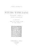 Studi Vinciani : documenti, analisi e inediti leonardeschi ; In appendice : saggio di una cronologia dei fogli del «Codice Atlantico»