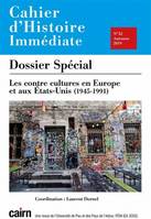 52, CAHIER D’HISTOIRE IMMEDIATE N°52, Les contre cultures en Europe et aux Etats-Unis (1945-1991)