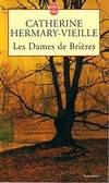 Les dames de Brières., 1, Les Dames de Brières tome 1, roman