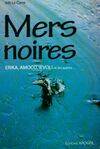 Mers noires, Erika, Amoco, Ievoli et les autres