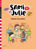 Sami et Julie BD Fin de CP- CE1 - Micmac à la cantine