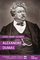 Alexandre Dumas, Grands Caractères, édition accessible pour les malvoyants