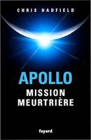 Apollo : mission meurtrière