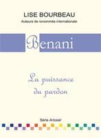 Benani - La puissance du pardon, la puissance du pardon