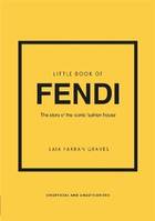 Little Book of Fendi, The story of the iconic fashion brand