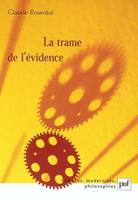 Trame de l'evidence (La), sociologie de la démonstration en logique