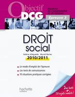 DCG, 3, Droit social / diplôme de comptabilité et de gestion, épreuve 3 : 2010-2011