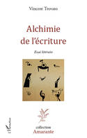 Alchimie de l'écriture, Essai littéraire