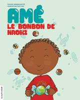 Amé, le bonbon de Naoki