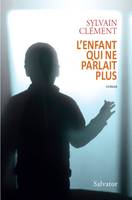 L'enfant qui ne parlait plus