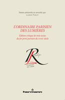 L'ordinaire parisien des Lumières, Édition critique de trois textes du for privé parisien du XVIIIe siècle