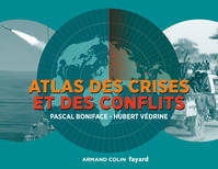 1, Atlas des crises et des conflits - 3e éd.