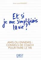 Et si je me simplifiais la vie ?