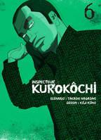 6, Inspecteur Kurokôchi T06 - Tome 6