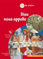 Joie de croire : Dieu nous appelle enfant