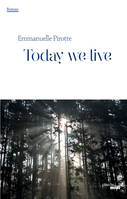 Today we live - extrait