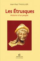 Les Étrusques, Histoire d'un peuple