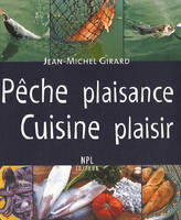 Pêche plaisance, cuisine plaisir