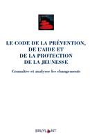 Le Code de la prévention, de l'aide et de la protection de la jeunesse, Connaître et analyser les changements