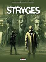 Le Chant des Stryges Saison 1 T01, Ombres