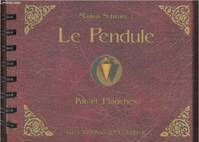 Le pendule : Kit et planches, kit et planches