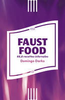 Faust Food, 66,6 recettes infernales