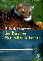DÃ©couverte des rÃ©serves naturelles de France