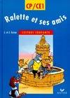 Annabac ., 1988, Ralette et ses amis  CP/CE1, Livre de lecture courante, CP-CE1