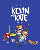 Kevin and Kate, Tome 01, Let's go !