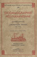 Océanographie méditerranéenne, Journées d'études du Laboratoire Arago, mai 1951