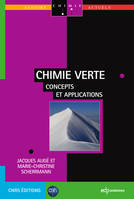 Chimie verte, Concepts et applications